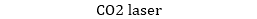 CO2 laser